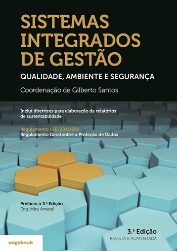 Sistemas Integrados de Gestão - Qualidade, Ambiente e Segurança 3ª Edição | Gilberto Santos